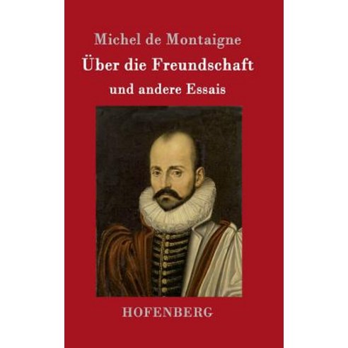 Uber Die Freundschaft Hardcover, Hofenberg