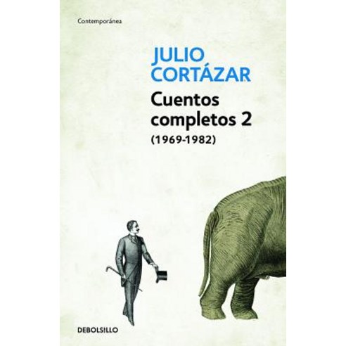 Cuentos Completos 2 (1969-1982) Paperback, Debolsillo