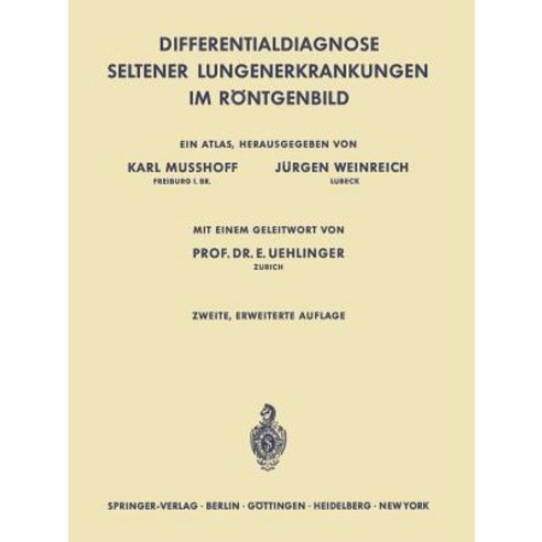 Differentialdiagnose Seltener Lungenerkrankungen Im Rontgenbild: Ein Atlas Paperback, Springer