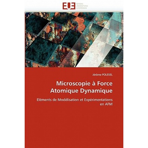 Microscopie a Force Atomique Dynamique Paperback, Univ Europeenne