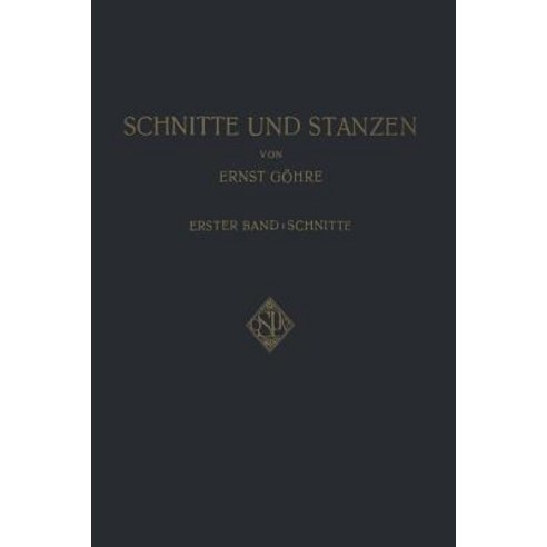 Schnitte Und Stanzen: Ein Lehr- Und Nachschlagebuch Fur Studium Und Praxis Paperback, Springer
