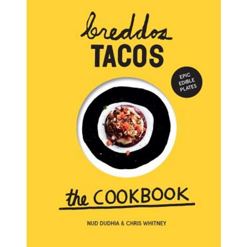 Breddos Tacos, Quadrille Publishing