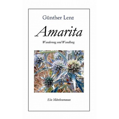 Amarita Wanderung Und Wandlung Paperback, Books on Demand