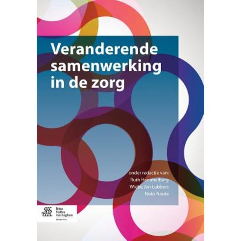 Veranderende Samenwerking in de Zorg Paperback, Bohn Stafleu Van Loghum