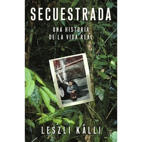 Secuestrada: Una Historia de La Vida Real Paperback, Atria Books