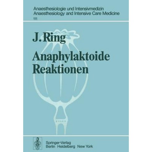 Anaphylaktoide Reaktionen: Nach Infusion Naturlicher Und Kunstlicher Kolloide Paperback, Springer