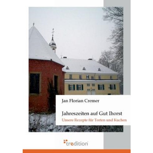 Jahreszeiten Auf Gut Ihorst Paperback, Tredition Gmbh
