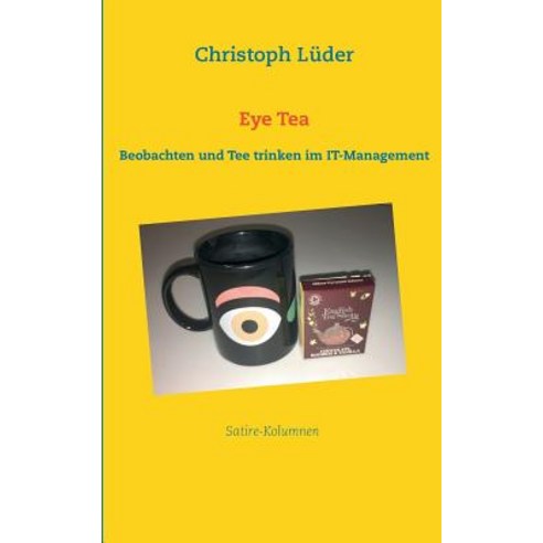Eye Tea Paperback, Books on Demand