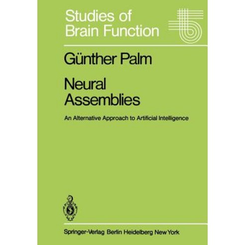 Neural Assemblies: An Alternative Approach to Artificial Intelligence Paperback, Springer