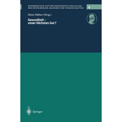 Gesundheit: Unser Hochstes Gut? Paperback, Springer