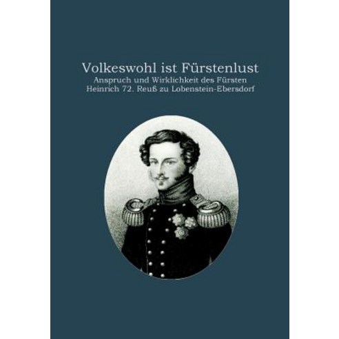 "Volkeswohl Ist Furstenlust" Paperback, Books on Demand