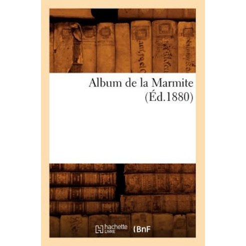 Album de la Marmite Paperback, Hachette Livre - Bnf