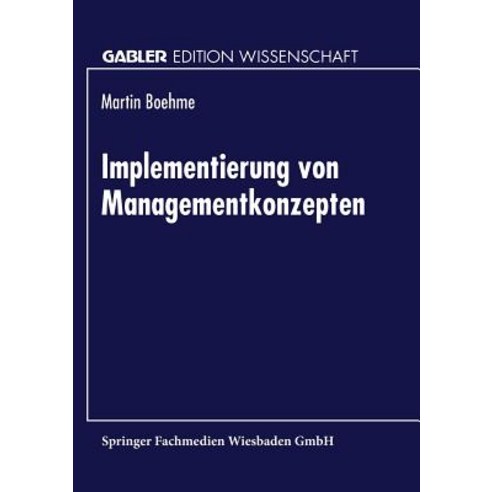 Implementierung Von Managementkonzepten Paperback, Deutscher Universitatsverlag