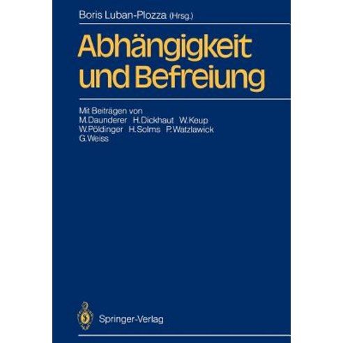 Abhangigkeit Und Befreiung Paperback, Springer