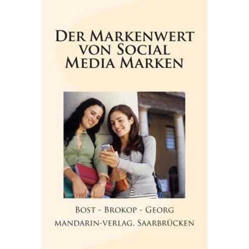 Der Markenwert Von Social Media Marken Paperback, Mandarin-Verlag