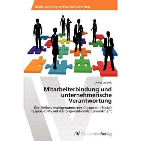 Mitarbeiterbindung Und Unternehmerische Verantwortung Paperback, AV Akademikerverlag