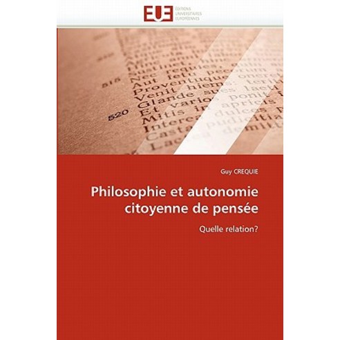 Philosophie Et Autonomie Citoyenne de Pensee Paperback, Univ Europeenne