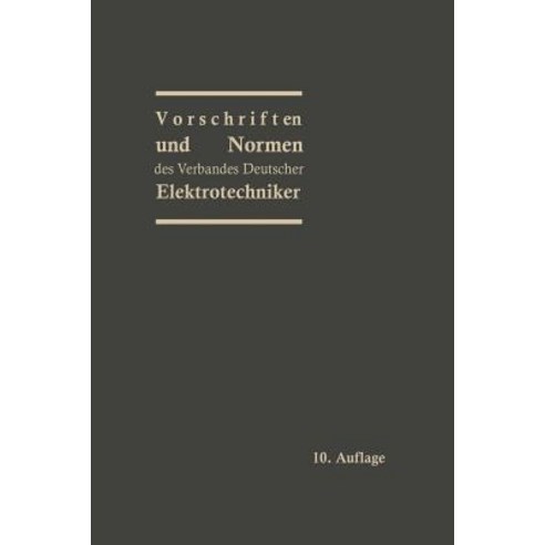 Vorschriften Und Normen Des Verbandes Deutscher Elektrotechniker Paperback, Springer