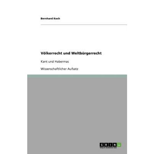 Volkerrecht Und Weltburgerrecht Paperback, Grin Publishing