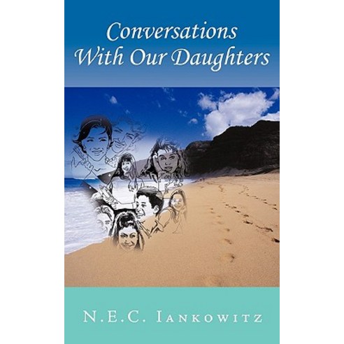 Conversations with Our Daughters Paperback, Authorhouse