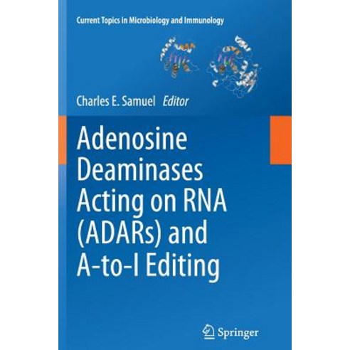 Adenosine Deaminases Acting on RNA (Adars) and A-To-I Editing Paperback, Springer