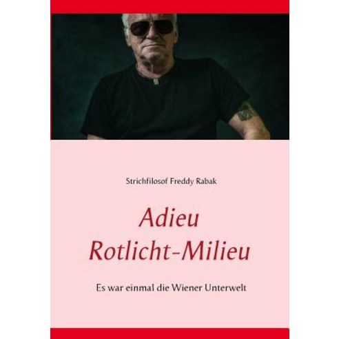 Adieu Rotlicht-Milieu Paperback, Books on Demand