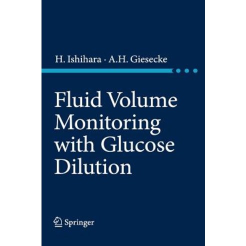 Fluid Volume Monitoring with Glucose Dilution Hardcover, Springer