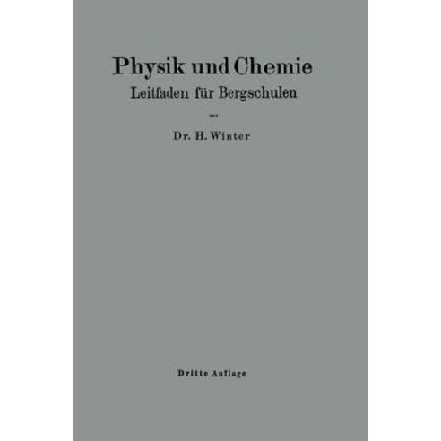 Physik Und Chemie: Leitfaden Fur Bergschulen Paperback, Springer