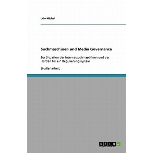 Suchmaschinen Und Media Governance Paperback, Grin Publishing