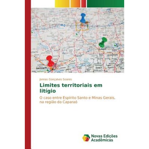 Limites Territoriais Em Litigio Paperback, Novas Edicoes Academicas