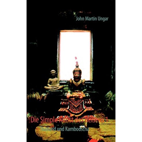 Die Simple Kunst Des Reisens 1 Paperback, Bod