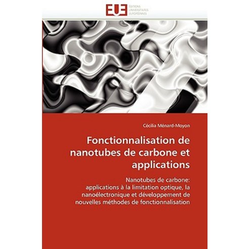 Fonctionnalisation de Nanotubes de Carbone Et Applications Paperback, Univ Europeenne