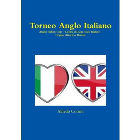 Torneo Anglo Italiano Paperback, Lulu.com
