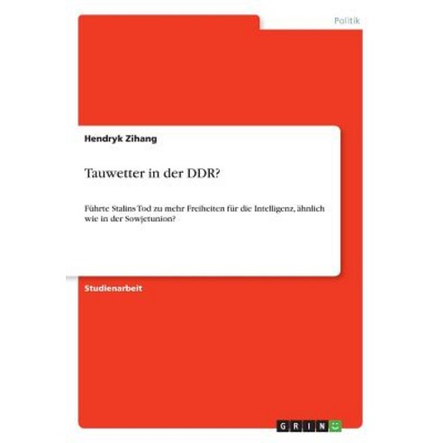 Tauwetter in Der Ddr? Paperback, Grin Publishing