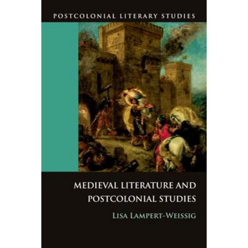Medieval Literature and Postcolonial Studies Paperback, Edinburgh University Press