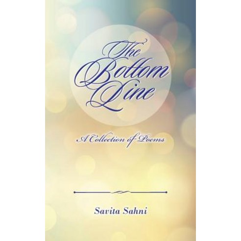 The Bottom Line: A Collection of Poems Paperback, Partridge India