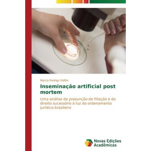 Inseminacao Artificial Post Mortem Paperback, Novas Edicoes Academicas