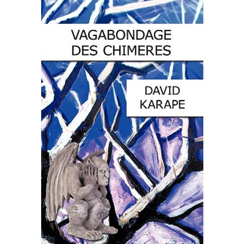 Vagabondage Des Chimeres Paperback, Authorhouse