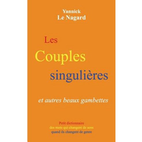 Les Couples Singulieres Et Autres Beaux Gambettes Paperback, Books on Demand