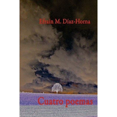 Cuatro Poemas Paperback, Createspace