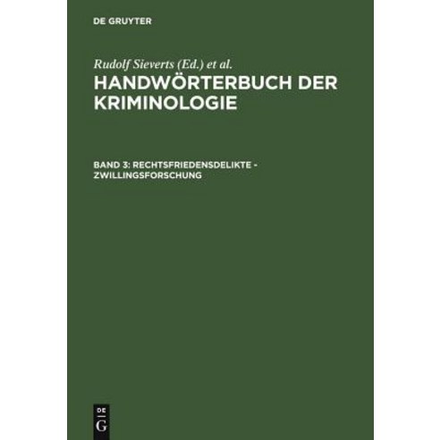 Rechtsfriedensdelikte - Zwillingsforschung Hardcover, Walter de Gruyter
