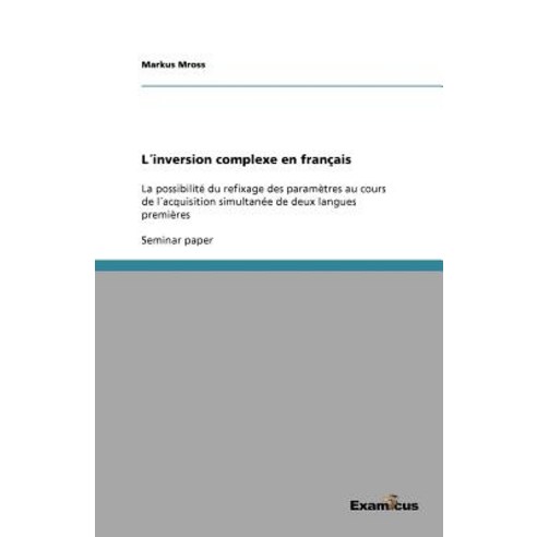Linversion Complexe En Francais Paperback, Examicus Publishing