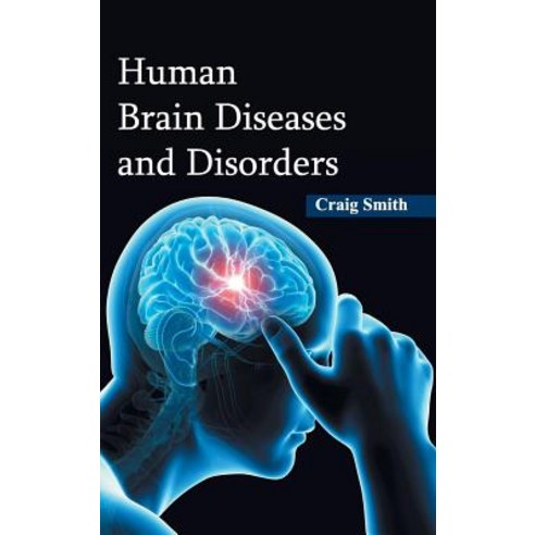 Human Brain Diseases and Disorders Hardcover, Foster Academics