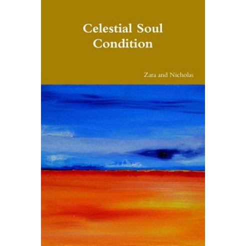 Celestial Soul Condition Paperback, Lulu.com