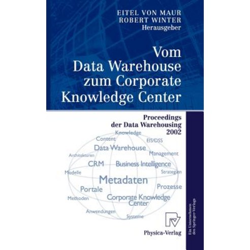 Vom Data Warehouse Zum Corporate Knowledge Center: Proceedings Der Data Warehousing 2002 Hardcover, Physica-Verlag