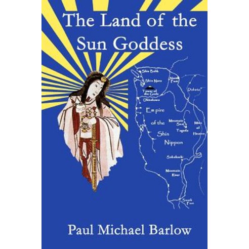 The Land of the Sun Goddess Paperback, Lulu.com