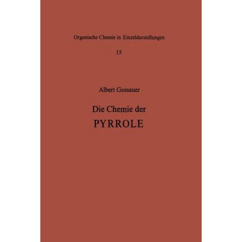 Die Chemie Der Pyrrole Paperback, Springer