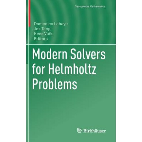 Modern Solvers for Helmholtz Problems Hardcover, Birkhauser