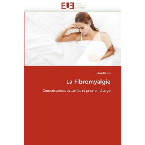 La Fibromyalgie Paperback, Univ Europeenne