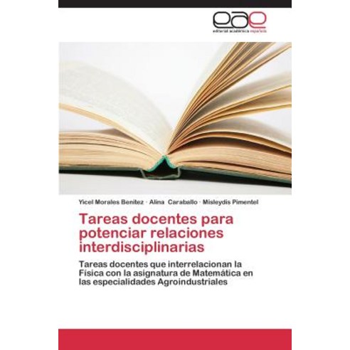 Tareas Docentes Para Potenciar Relaciones Interdisciplinarias Paperback, Eae Editorial Academia Espanola